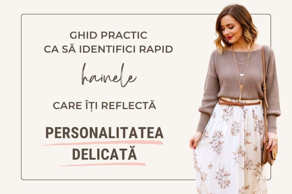 Stilpedia - Personalitate delicata